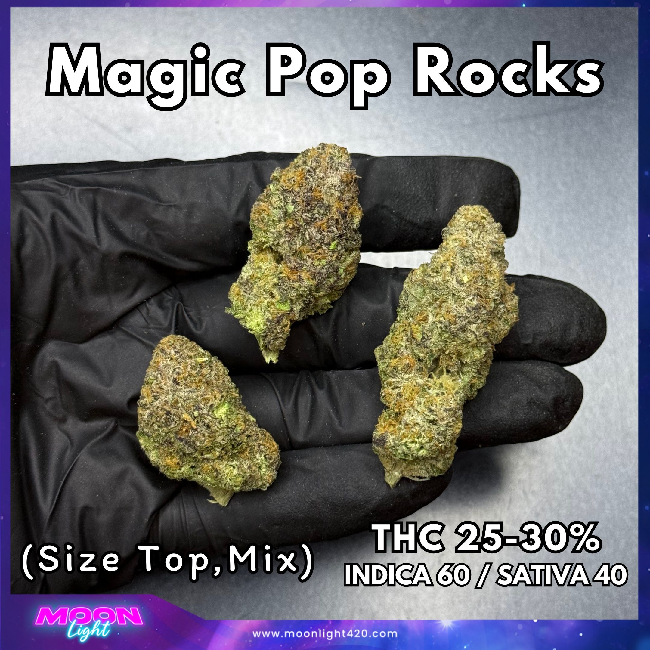 Magic Pop Rocks By. Seed Junky THC 25-30%